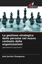 José Jacinto Chunguane - La gestione strategica delle persone nel nuovo contesto delle organizzazioni