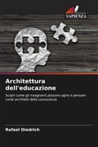 Rafael Diedrich - Architettura dell'educazione