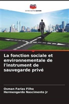 Osman Farias Filho, Hermengardo Nascimento Jr - La fonction sociale et environnementale de l'instrument de sauvegarde privé