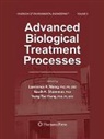 Yung-Tse Hung, Nazih K Shammas, Nazih K Shammas, Nazih K. Shammas, Lawrence K Wang, Lawrence K. Wang - Advanced Biological Treatment Processes