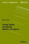 Mark Jerrum - Counting, Sampling and Integrating: Algorithms and Complexity