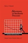 Sidney I Resnick, Sidney I. Resnick - Adventures in Stochastic Processes