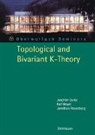 Joachim Cuntz, Jonathan M Rosenberg, Jonathan M. Rosenberg - Topological and Bivariant K-Theory
