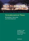 Giovanni P Galdi, Giovanni P. Galdi, Rolf Rannacher, Anne Robertson, Anne M. Robertson, Stefan Turek - Hemodynamical Flows