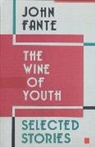 John Fante, Paul Goodman, Taylor Stoehr - Wine of youth -the-