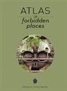Collectif Jonglez - Atlas of forbidden places