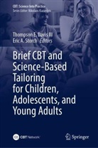 A Storch, Thompson E. Davis III, Thompson E Davis III, Eric A. Storch - Brief CBT and Science-Based Tailoring for Children, Adolescents, and Young Adults