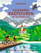 Oliver Andorfer, Anita Arneitz, Franzis Consolati, Franziska Consolati, Jörg Dauscher, Isa Ducke... - LONELY PLANET Bildband Legendäre Radtouren in Österreich
