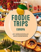 LONELY PLANET Bildband Foodie Trips Europa