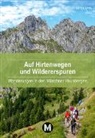 Dieter Appel - Auf HIrtenwegen und Wildererspuren
