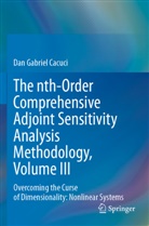 Dan Gabriel Cacuci - The nth-Order Comprehensive Adjoint Sensitivity Analysis Methodology, Volume III