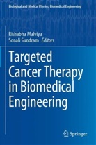 Rishabha Malviya, Sundram, Sonali Sundram - Targeted Cancer Therapy in Biomedical Engineering