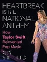 Rob Sheffield, Sheffield Rob - Heartbreak is the National Anthem