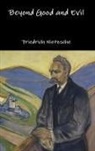 Friedrich Nietzsche - Beyond Good and Evil