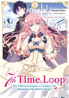 Touko Amekawa, Wan Hachipisu, Hinoki Kino, Hinoki Kino, Maximilian Gottselig - 7th Time Loop: The Villainess Enjoys a Carefree Life Married to Her Worst Enemy! 1 (Manga)