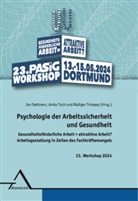 Jan Dettmers, Anita Tisch, Rüdiger Trimpop - Psychologie der Arbeitssicherheit und Gesundheit