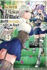 Smith Carly, Hayaken, Hayaken Hayaken, Moto Kuromura, Nagu Nagu, Elena Pizarro Lanzas... - Reborn to Master the Blade: From Hero-King to Extraordinary Squire?, Vol. 4 (manga)