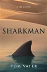 Tom Vater - Sharkman