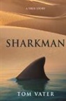 Tom Vater - Sharkman