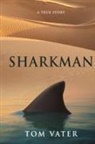 Tom Vater - Sharkman