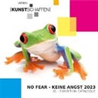 Verein Kunstschaffen, Verein Kunstschaffen - Katalog "No Fear - keine Angst"