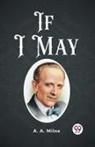 A. A. Milne - If I May