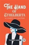 Thomas Hardy - The Hand of Ethelberta A Comedy in Chapters