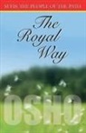 Osho - The Royal Way
