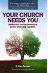 E. Cory Sexton - Your Church Needs You