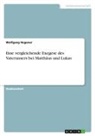 Wolfgang Hegener - Eine vergleichende Exegese des Vaterunsers bei Matthäus und Lukas