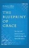 Robert Allen - The Blueprint of Grace