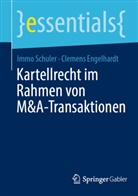 Clemens Engelhardt, Immo Schuler - Kartellrecht im Rahmen von M&A-Transaktionen