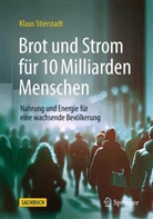 Stierstadt, Klaus Stierstadt - Brot und Strom für 10 Milliarden Menschen