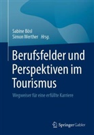 Sabine Bösl, Werther, Simon Werther - Berufsfelder und Perspektiven im Tourismus