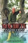 Lee Saalfeld - THE MACHETE AND THE CROSS