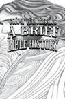 Colour the Classics - EXCLUSIVE COLORING BOOK Edition of James Oscar Boyd's A Brief Bible History