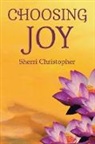 Sherri Christopher - CHOOSING JOY