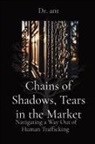 Anthony T Vento - Chains of Shadows, Tears in the Market