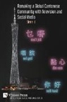 Simin Li - Remaking a Global Cantonese Community with Television and Social Media