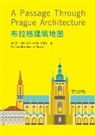 Elan Neuman Fessler, Pu Yijun - A Passage Through Prague Architecture