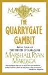 Marshall Ryan Maresca - The Quarrygate Gambit