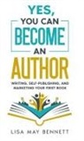 Lisa May Bennett - Yes, You Can Become an Author