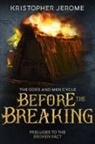 Kristopher Jerome - Before the Breaking