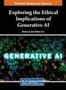 Affreen Ara, Aftab Ara - Exploring the Ethical Implications of Generative AI