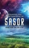 Elizabeth Stephens - Kidnappée par le Métamorphe de Sasor