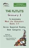 Eiry Rees Thomas - THE FLITLITS, Glossary 1, To Accompany Meet the Characters, Books 1-7, Serves Supported Reading Book Categories, U.S. English Version