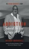 Anthony Marakovitz, Krissie Schuster Cilano - Addiction