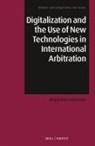 L&amp; - Digitalization and the Use of New Technologies in International Arbitration