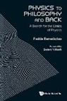 Fedde Benedictus, Fedde Benedictus - Physics To Philosophy And Back: A Search For The Limits Of Physics