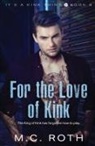 M. C. Roth - For the Love of Kink